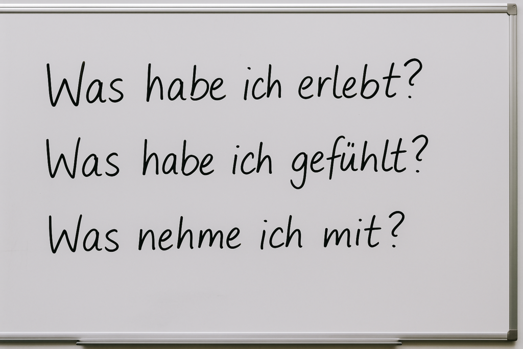 Event-Content: Whiteboard mit den Fragen „Was habe ich erlebt?“, „Was habe ich gefühlt?“ und „Was nehme ich mit?“